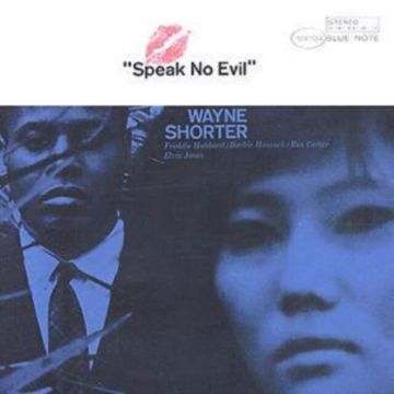 WAYNE SHORTER - SPEAK NO EVIL