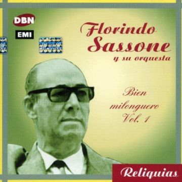 FLORINDO SASSONE - BIEN MILONGUERO VOL.1