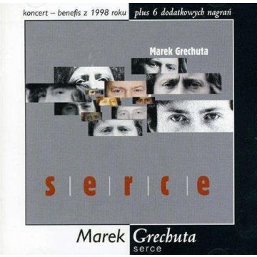MAREK GRECHUTA - SERCE