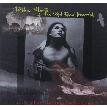 ROBBIE ROBERTSON - MUSIC FOR NATIVE AMERICANS