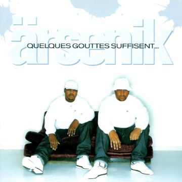 ARSENIK - QUELQUES GOUTTES SUFFISENT