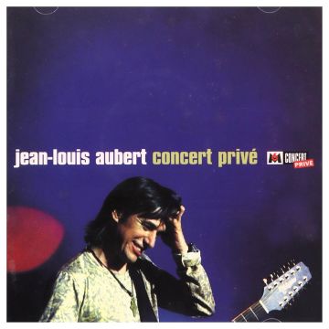JEAN LOUIS AUBERT - CONCERT PRIVE