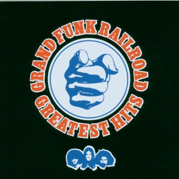 GRAND FUNK RAILROAD - GREATEST HITS