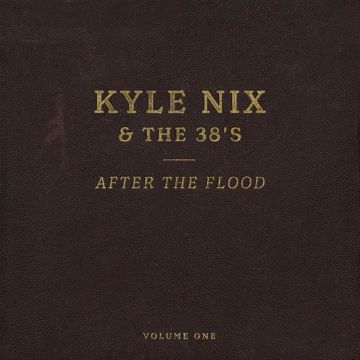 KYLE NIX - AFTER THE FLOOD, VOL. 1