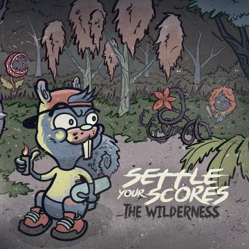SETTLE YOUR SCORES - WILDERNESS