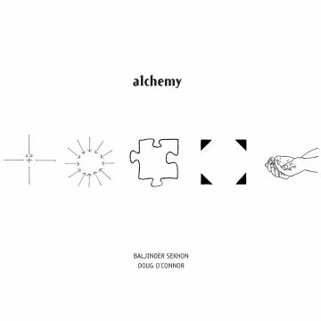 BALJINDER; DOUG O’CONNOR SEKHON - ALCHEMY
