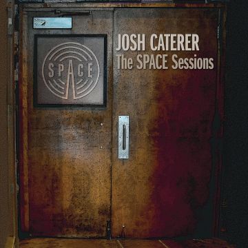 JOSH CATERER - SPACE SESSIONS