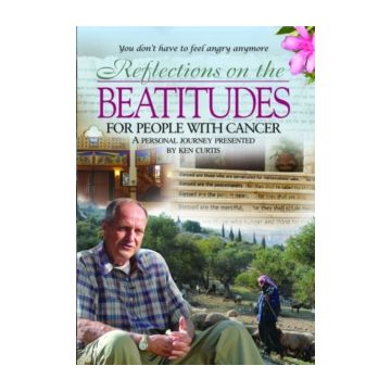 REFLECTIONS ON THE BEATITUDES FOR PEOPLE WITH CANCER