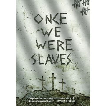 ONCE WE WERE SLAVES