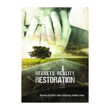 REGRETS REALITY & RESTORATION