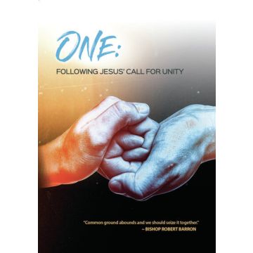 ONE: FOLLOWING JESUS' CALL FOR UNITY