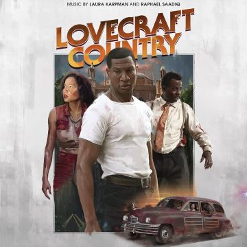 KARPMAN,LAURA & RAPHAEL SAADIQ - LOVECRAFT COUNTRY OST