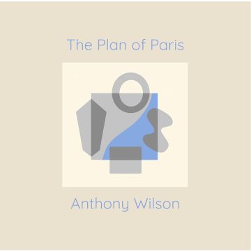 ANTHONY WILSON - PLAN OF PARIS (180G)
