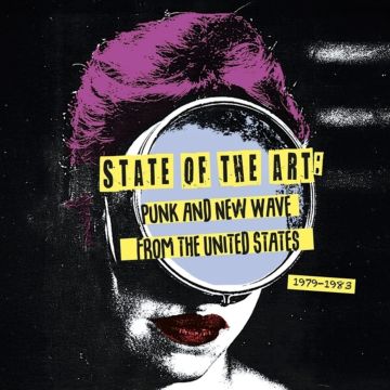 VARIOUS ARTISTS - STATE OF THE ART: PUNK & NEW WAVE FROM THE UNITED STATES (1979-19