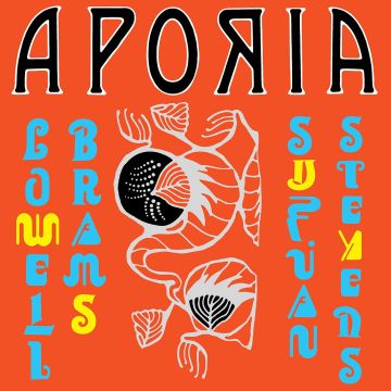 STEVENS,SUFJAN / BRAMS,LOWELL - APORIA