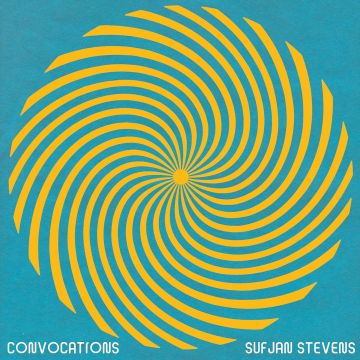 SUFJAN STEVENS - CONVOCATIONS