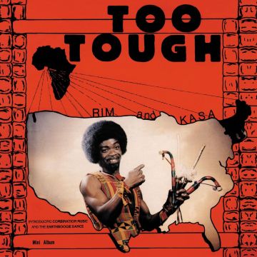 RIM KWAKU OBENG AND KASA / RIM AND THE BELIEVERS - TOO TOUGH / I'M NOT GOING TO LET YOU GO