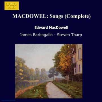 E. MACDOWELL - SAEMTLICHE LIEDER