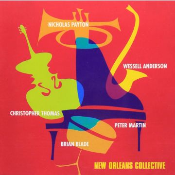 PAYTON,NICHOLAS, & WESSELL ANDERSON - NEW ORLEANS COLLECTIVE