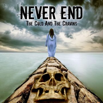 NEVER END - COLD & THE CRAVING