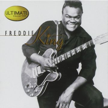 FREDDIE KING - ULTIMATE COLLECTION