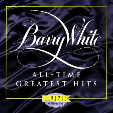 BARRY WHITE - ALL TIME GREATEST HITS