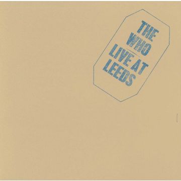 WHO - LIVE AT LEEDS (REMASTERED)