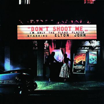 ELTON JOHN - DON'T SHOOT ME I'M ONLY PIANO PLAYER