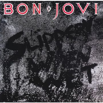 BON JOVI - SLIPPERY WHEN WET
