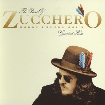ZUCCHERO - BEST OF: GREATEST HITS