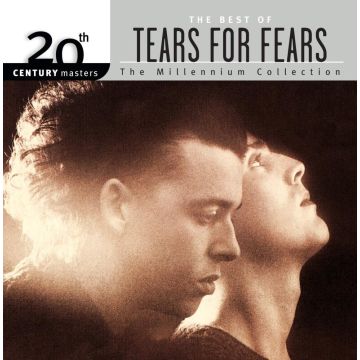 TEARS FOR FEARS - MILLENNIUM COLLECTION: 20TH CENTURY MASTERS