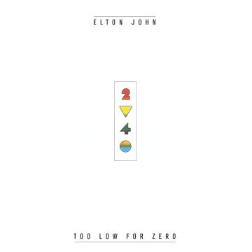 ELTON JOHN - TOO LOW FOR ZERO