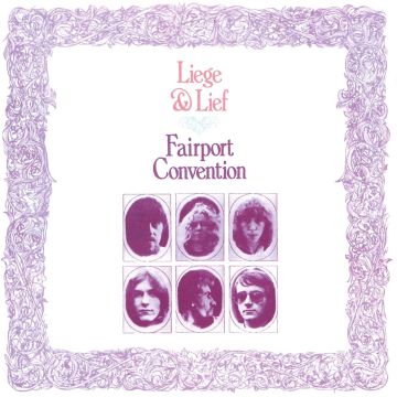 FAIRPORT CONVENTION - LEIGE & LIEF (REMASTERED/2 BONUS TRACKS)