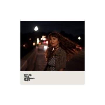 ESTHER ROSE - HOW MANY TIMES