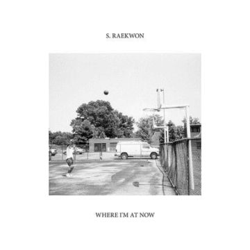 S. RAEKWON - WHERE I'M AT NOW