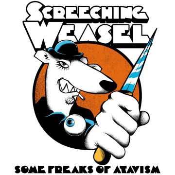 SCREECHING WEASEL - SOME FREAKS OF ATAVISM