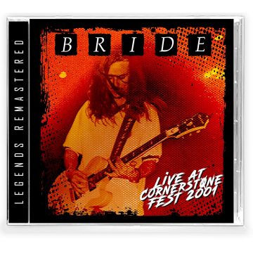 BRIDE - LIVE AT CORNERSTONE FEST 2001