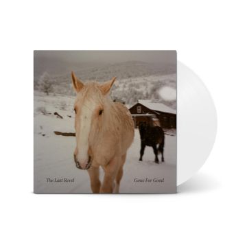 LAST REVEL - GONE FOR GOOD (OPAQUE WHITE VINYL)