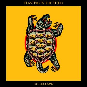 S.G. GOODMAN - PLANTING BY THE SIGNS