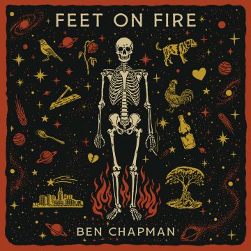 BEN CHAPMAN - FEET ON FIRE