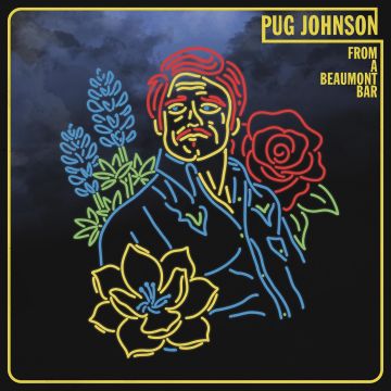 PUG JOHNSON - FROM A BEAUMONT BAR