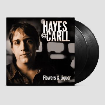 HAYES CARLL - FLOWERS & LIQUOR
