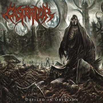 CASTRATOR - DEFILED IN OBLIVION