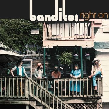 BANDITOS - RIGHT ON