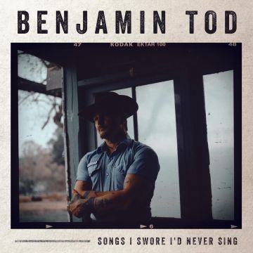 BENJAMIN TOD - SONGS I SWORE I'D NEVER SING (180G)