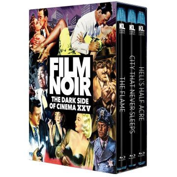 FILM NOIR: THE DARK SIDE OF CINEMA XXV (THE FLAME/CITY THAT - FILM NOIR: THE DARK SIDE OF CINEMA XXV (THE FLAME/CITY THAT NEVER
