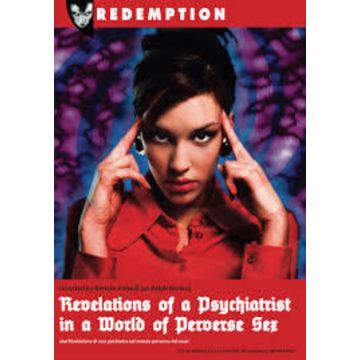 REVELATIONS OF A PSYCHIATRIST IN A WORLD OF PERVERSE SEX