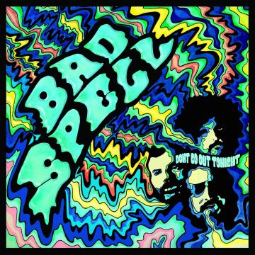 BAD SPELL - DON'T GO OUT TONIGHT (CRYSTAL CLEAR VINYL)