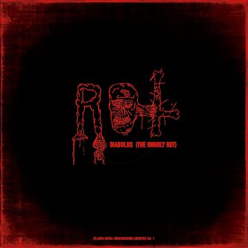 ROT - DIABOLUS (THE UNHOLY ROT)
