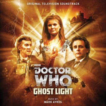 Mark Ayres - Doctor Who: Ghost Light (Original Television Soundtrack)